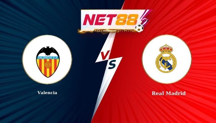 NET88 Soi Kèo, Nhận Định Bóng Đá Valencia vs Real Madrid 3h00 - 09-02-2026